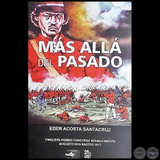 MÁS ALLÁ DEL PASADO - Autor: EDER ACOSTA SANTACRUZ - Año 2018